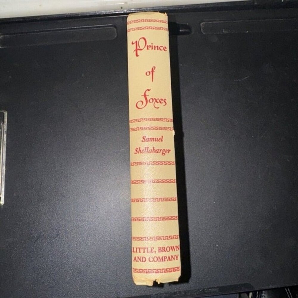 Prince of Foxes [1947], By Samuel Shellabarger, No Dust Jacket